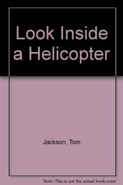 portada Look Inside a Helicopter (en Inglés)