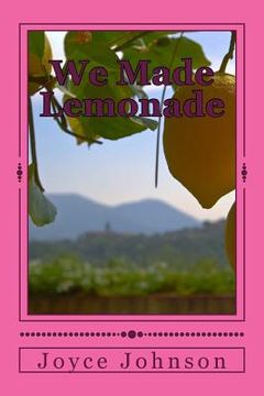 portada We Made Lemonade (en Inglés)