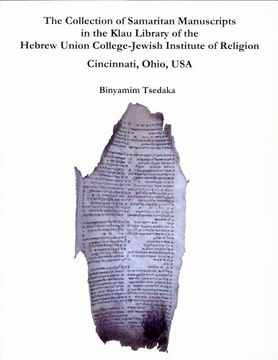 portada The Collection of Samaritan Manuscripts in the Klau Library of the Hebrew Union College-Jewish Institute of Religion, Cincinnati, Ohio, usa (in Hebreo)