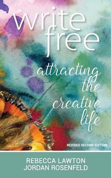portada Write Free: Attracting the Creative Life (en Inglés)