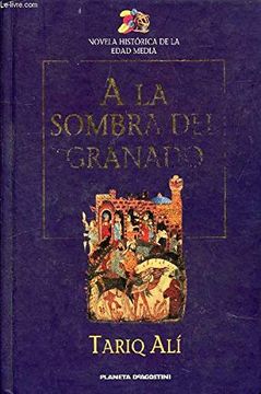 portada A la Sombra del Granado: Una Novela de la España Musulmana