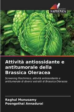 portada Attività antiossidante e antitumorale della Brassica Oleracea (en Italiano)
