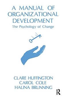 portada A Manual of Organizational Development: The Psychology of Change (Systemic Thinking & Practice Genes) 