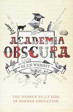 portada Academia Obscura: The Hidden Silly Side of Higher Education (in English)
