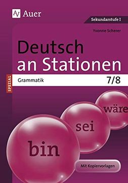 portada Deutsch an Stationen Spezial Grammatik 7-8: Übungsmaterial zu den Kernthemen der Bildungsstandards Klasse 7/8 (en Alemán)