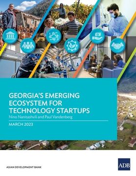 portada Georgia's Emerging Ecosystem for Technology Startups (en Inglés)
