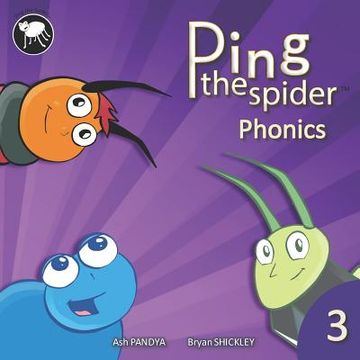 portada Ping The Spider Phonics - Book 3 (en Inglés)