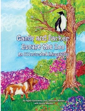 portada Gandy and Parker Escape the Zoo: An Illustrated Adventure (en Inglés)