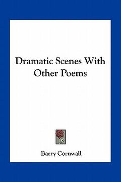 portada dramatic scenes with other poems (en Inglés)