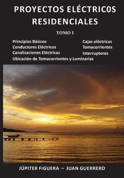 portada Proyectos Eléctricos Residenciales: Tomo I (in Spanish)