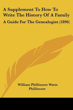 portada a supplement to how to write the history of a family: a guide for the genealogist (1896)