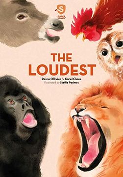 portada Super Animals. The Loudest (Super Animals, 4) (in English)