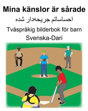 portada Svenska-Dari Mina känslor är sårade Tvåspråkig bilderbok för barn (en Sueco)