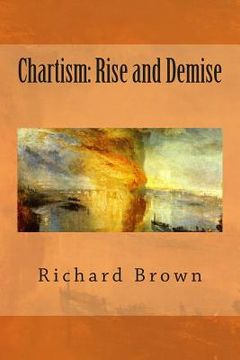 portada Chartism: Rise and Demise (en Inglés)