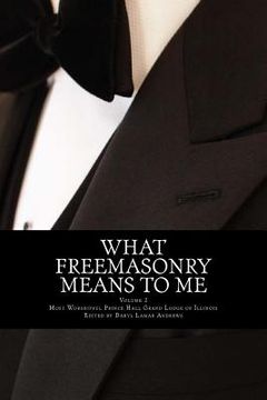 portada What Freemasonry Means to Me