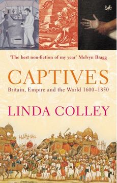 portada Captives: Britain, Empire and the World 1600-1850