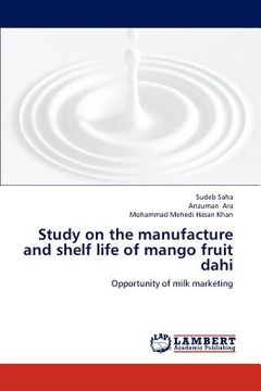 portada study on the manufacture and shelf life of mango fruit dahi (en Inglés)