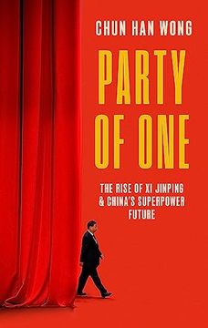 portada Party of One: The Rise of xi Jinping and China? S Superpower Future