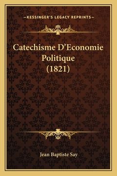 portada Catechisme D'Economie Politique (1821) (en Francés)