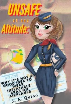 portada Unsafe at any Altitude: Why It's not a Good Idea to Wear Inflatable Bras on Airplanes (in English)
