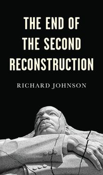 portada The End of the Second Reconstruction (en Inglés)