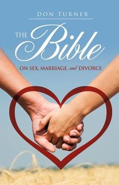 portada the bible on sex, marriage, and divorce (in English)