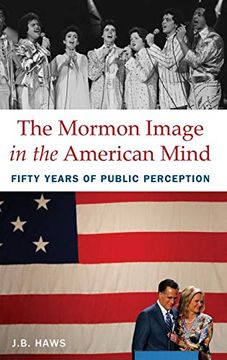 portada The Mormon Image in the American Mind: Fifty Years of Public Perception (en Inglés)