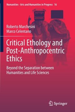 portada Critical Ethology and Post-Anthropocentric Ethics: Beyond the Separation Between Humanities and Life Sciences (in English)