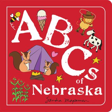 portada Abcs of Nebraska: An Alphabet Book of Love, Family, and Togetherness (Abcs Regional) (en Inglés)