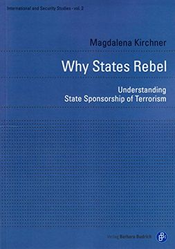 portada Why States Rebel Understanding State Sponsorship of Terrorism (en Inglés)