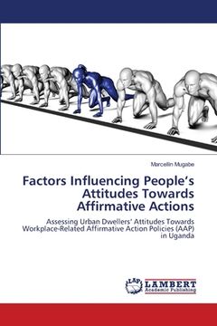 portada Factors Influencing People's Attitudes Towards Affirmative Actions (en Inglés)