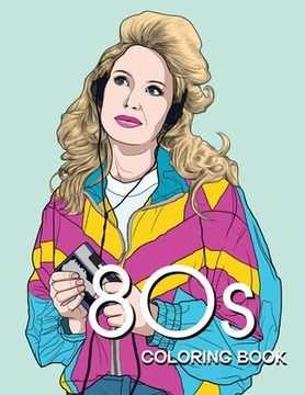 portada 80s COLORING BOOK: A Fashion Coloring book for adults and teens 