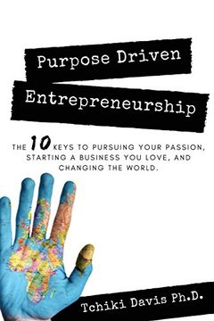 portada Purpose Driven Entrepreneurship: The 10 Entrepreneurship Skills you Need to Transform Your Life, Start a Business you Love, and Change the World 