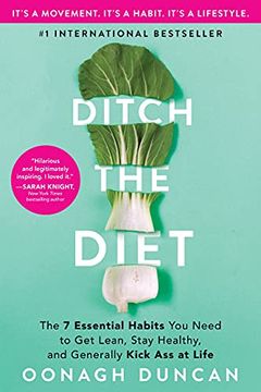 portada Ditch the Diet: The 7 Essential Habits you Need to get Lean, Stay Healthy, and Generally Kick ass at Life (in English)