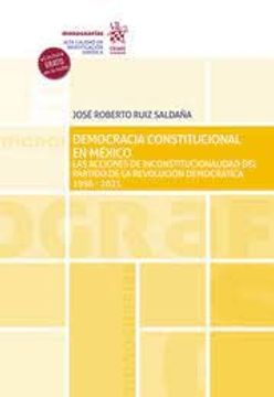 portada Democracia Constitucional en México. Las Acciones de Inconstitucionalidad del Partido de la Revolución Democrática 1996-2021