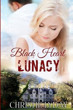 portada Black Heart Lunacy: Book Two (en Inglés)