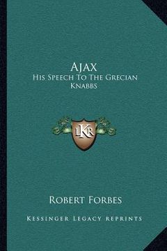 portada ajax: his speech to the grecian knabbs (en Inglés)