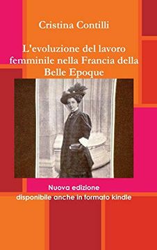 portada L'evoluzione del Lavoro Femminile Nella Francia Della Belle Epoque (en Italiano)