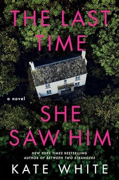 portada The Last Time she saw Him: A Novel (en Inglés)