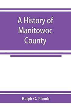 portada A History of Manitowoc County 
