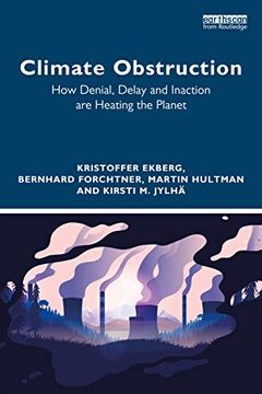 portada Climate Obstruction: How Denial, Delay and Inaction are Heating the Planet (en Inglés)