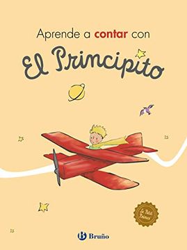 portada Aprende a Contar con el Principito (Castellano - a Partir de 3 Años - Personajes - el Principito) (in Spanish)