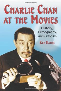 portada Charlie Chan at the Movies: History, Filmography, and Criticism (en Inglés)