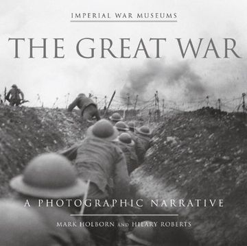 portada The Great War: A Photographic Narrative (Imperial war Museums) (en Inglés)