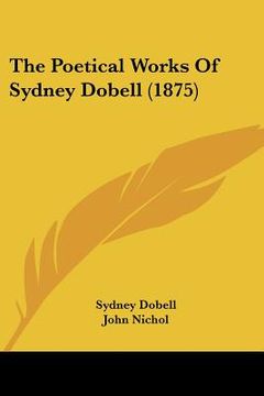 portada the poetical works of sydney dobell (1875) (in English)