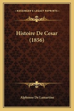 portada Histoire De Cesar (1856) (in French)