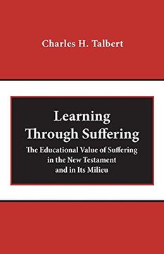 portada Learning Through Suffering: The Educational Value of Suffering in the new Testament and in its Milieu (en Inglés)