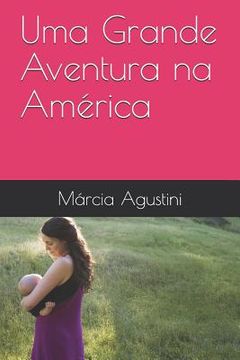 portada Uma Grande Aventura Na Am (in Portuguese)