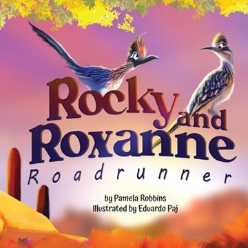 portada Rocky and Roxanne Roadrunner (en Inglés)
