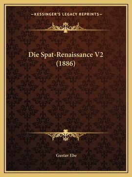 portada Die Spat-Renaissance V2 (1886) (en Alemán)